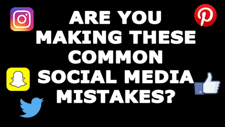 Common Social Media Mistakes | That All Amateur Marketers Make